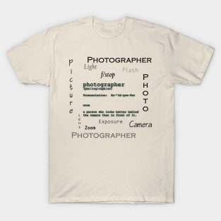 Photographer definition T-Shirt